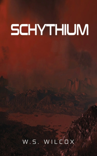 Wilcox - Schythium - New paperback or softback