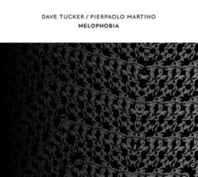 DAVE TUCKER/PIERPAOL - MELOPHOBIA - CD