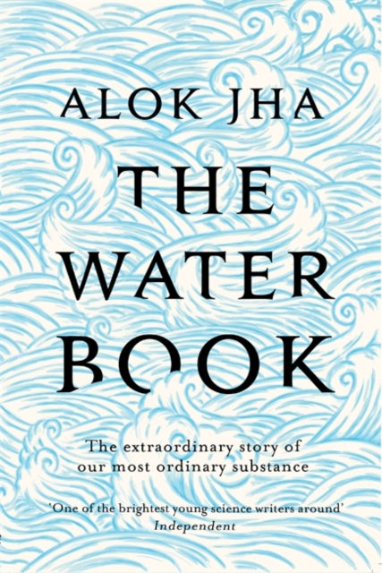 Alok Jha - Water Book - New Paperback