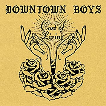 DOWNTOWN BOYS - COST OF LIVING - Vinyl Record 12" RECORD