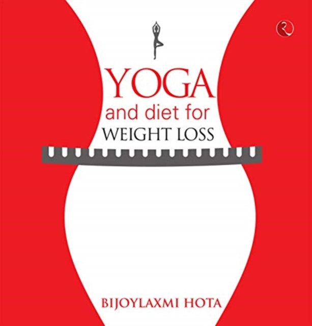 Bijoylaxmi Hota - Yoga and Diet for Weight Loss - New Paperback