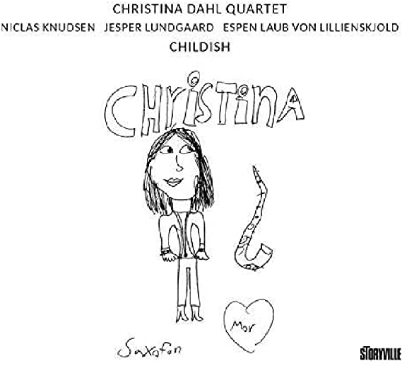 DAHL CHRISTINA/QUART - CHILDISH - CD