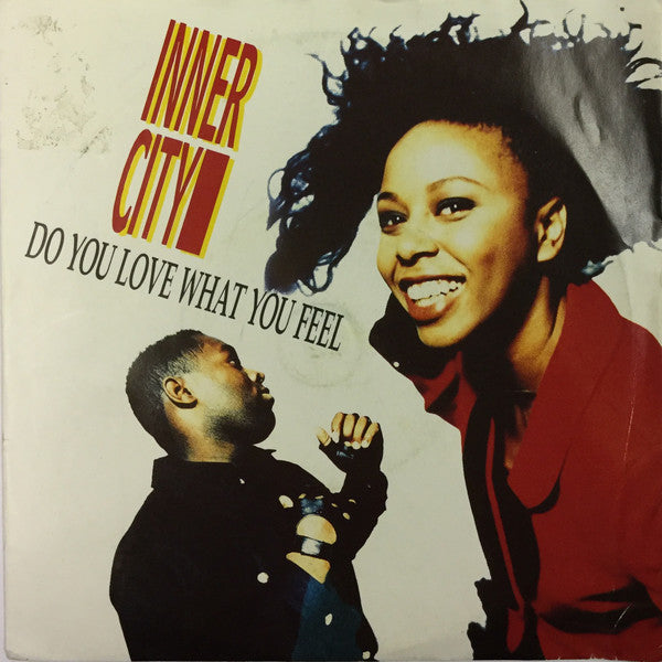 Inner City - Do You Love What You Feel - Used Vinyl Record 7"