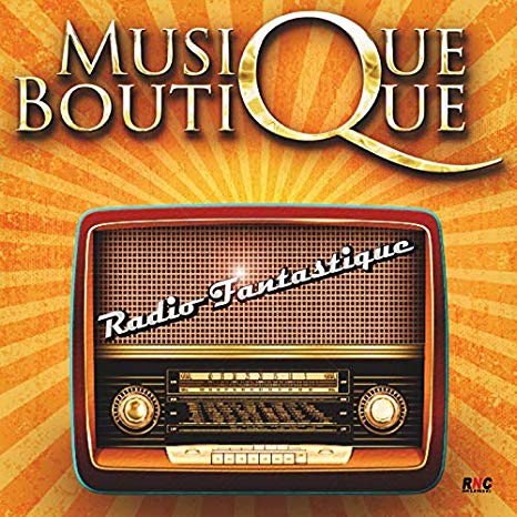 Musique Boutique - Radio Fantastique - CD
