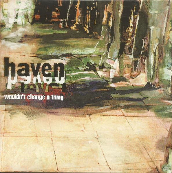 Haven - Wouldn't Change A Thing - Used Vinyl Record 7"