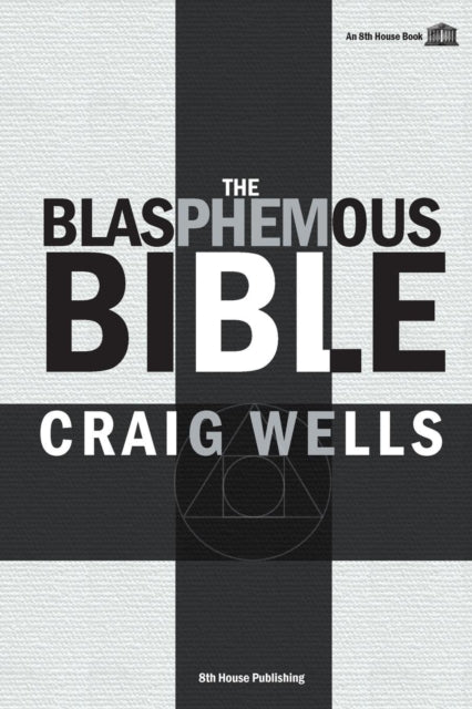 Wells - Blasphemous Bible - New paperback or softback