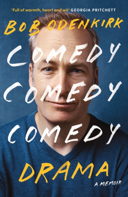 Bob Odenkirk - Comedy, Comedy, Comedy, Drama   The Sunday Times bestse