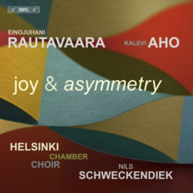 HELSINKI CHAMBER CHO - RAUTAVAARA/AHO - JOY/ASYMMETRY - CD