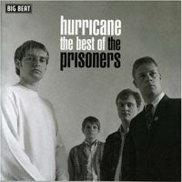 PRISONERS - HURRICANE:  BEST OF  PRI - CD
