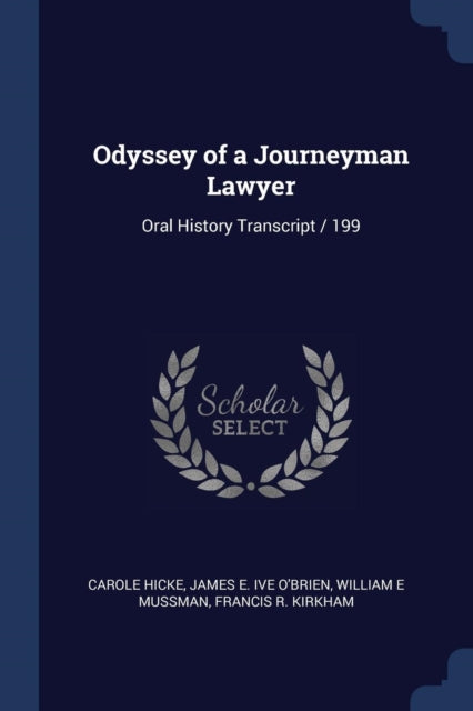 Hick - Odyssey of a Journeyman Lawyer: Oral History Transcript / 199 -