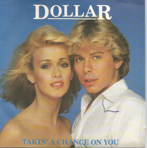 Dollar - Takin' A Chance On You - Used Vinyl Record 7"