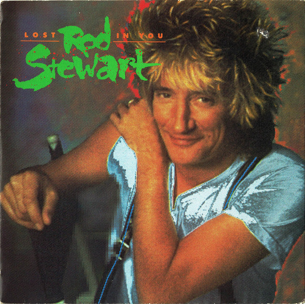 Rod Stewart - Lost In You - Used Vinyl Record 7"