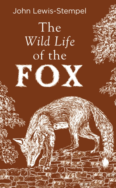 John Lewis-Stempel - Wild Life of the Fox - New Hardback
