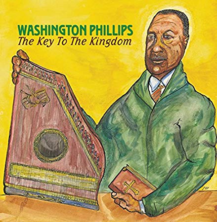 Washington Phillips - Key To The Kingdom - CD