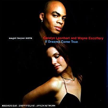LEONHART CAROLYN/ESC - IF DREAMS COME TRUE - CD