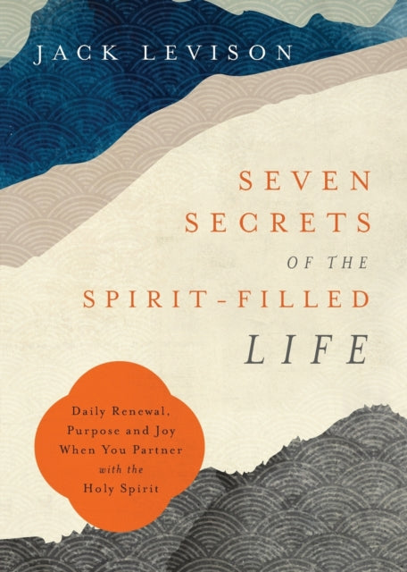 Jeremy Pope-levison - Seven Secrets of the Spirit-Filled Life - Daily
