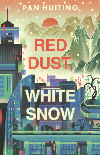 Pan Huiting - Red Dust, White Snow - Paperback