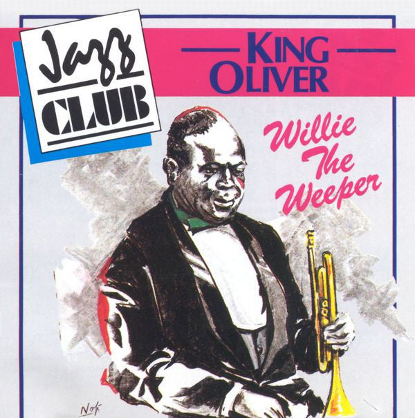 King Oliver - Willie The Weeper - Used CD