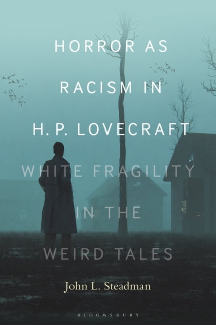 Dr.or Prof.John L. S - Horror as Racism in H. P. Lovecraft : White Fra