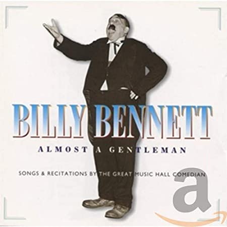 Billy Bennett - Almost A Gentleman - CD