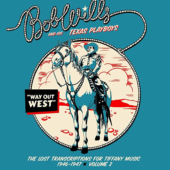 BOB & HIS TEXAS PL W - WAY OUT WEST - THE LOST TRANSC - cd2