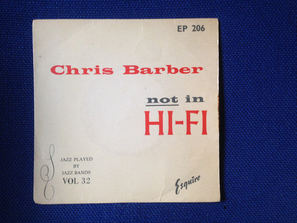 Chris Barber - Not In Hi Fi - Used Vinyl Record 7"