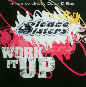 Sleaze Sisters - Work It Up - Used Vinyl 12"