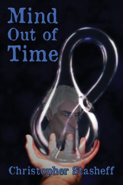 Stasheff - Mind Out of Time - New paperback or softback