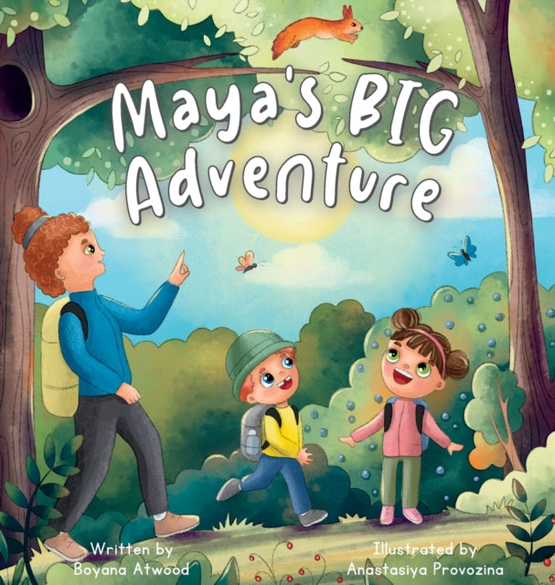 Atwood - Maya's Big Adventure - New hardback or cased book