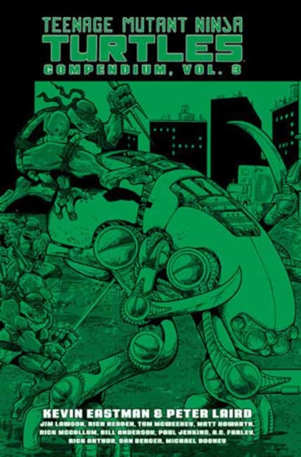 Peter Laird - Teenage Mutant Ninja Turtles Compendium, Vol. 3 - New Ha