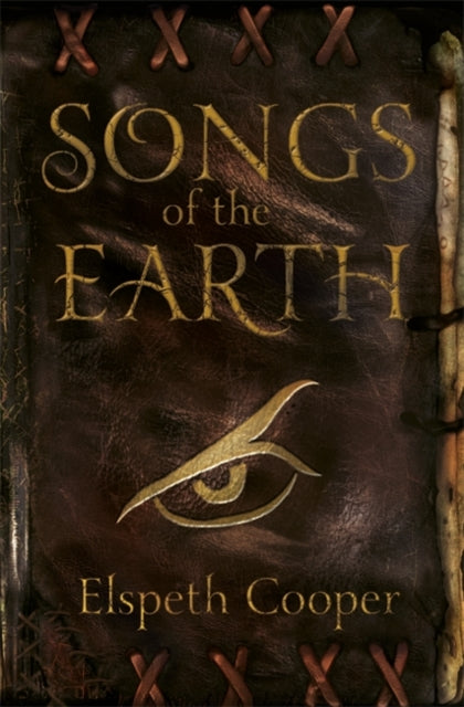 Elspeth Cooper - Songs of the Earth : The Wild Hunt Book One - Paperba