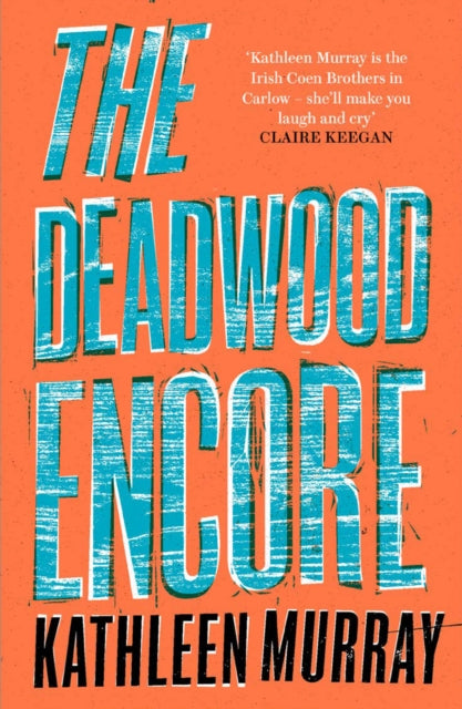 Kathleen Murray - Deadwood Encore - Paperback