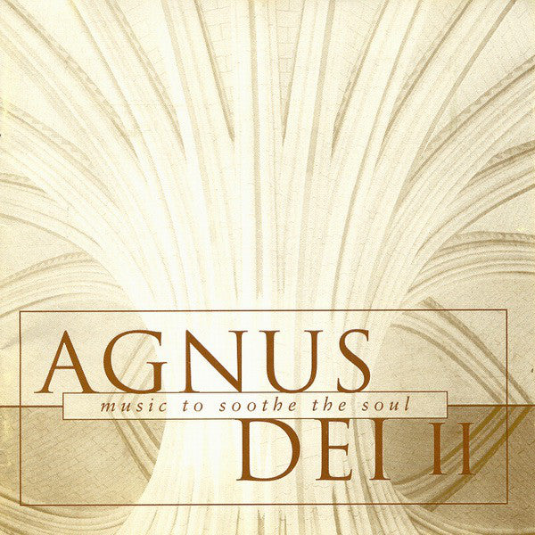 New College Oxford C - Agnus Dei II - Music To Soothe The Soul - Used