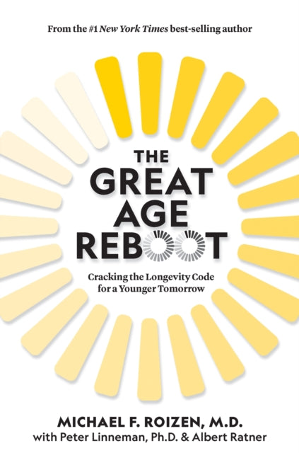 Albert Ratner - Great Age Reboot : Cracking the Longevity Code for a Y