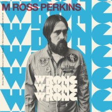 M ROSS PERKINS - Wrong Wrong Wrong - Vinyl Record 7