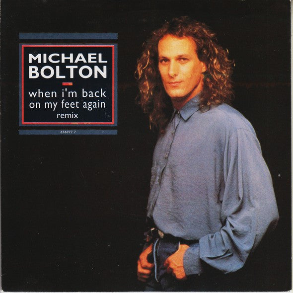 Michael Bolton - When I'm Back On My Feet Again (Remix) - Used Vinyl