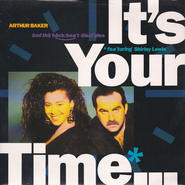 Arthur Baker And The - It's Your Time - Used Vinyl Record 7"