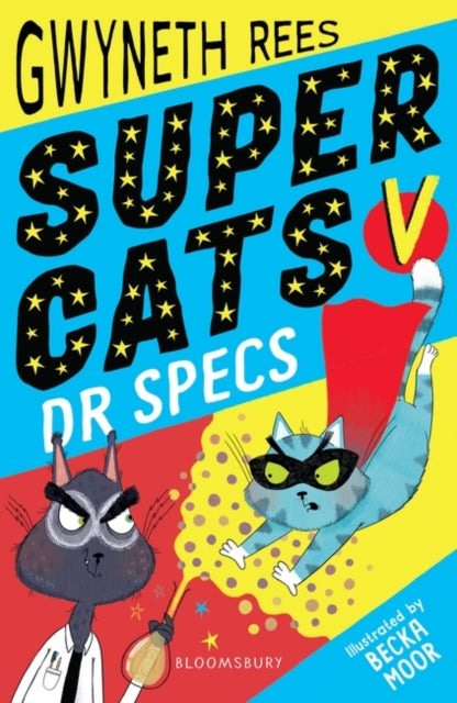 Gwyneth Rees - Super Cats v Dr Specs - Paperback