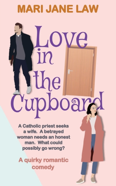 Law - Love in the Cupboard  A quirky, uplifting, contemporary romantic
