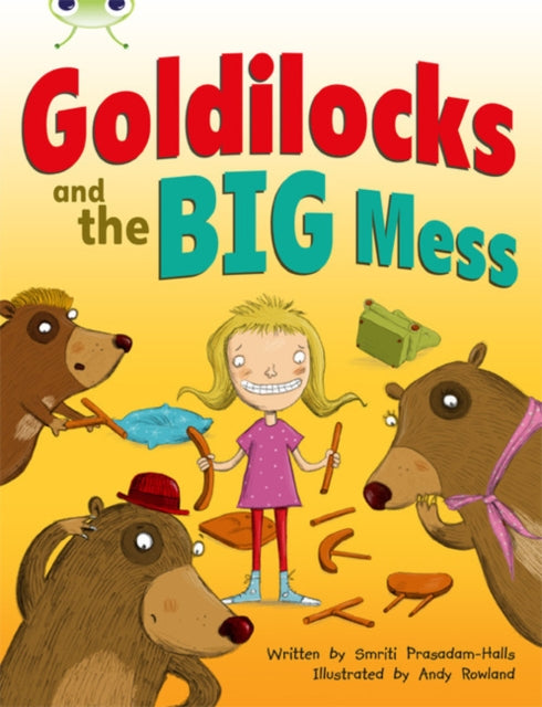 Smriti Prasadam-Hall - Bug Club Orange A/1A Goldilocks and the Big Mes