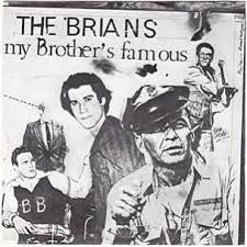 Brians - My Brother's Famous - Used Vinyl Record 7"