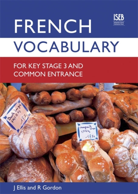 Richard Gordon - French Vocabulary for Key Stage 3 and Common Entrance