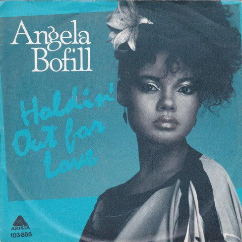 Angela Bofill - Holdin' Out For Love - Used Vinyl Record 7"