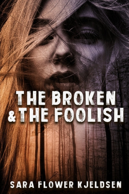 Kjeldsen - Broken And The Foolish - New paperback or softback