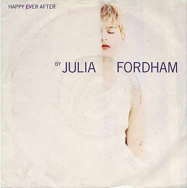 Julia Fordham - Happy Ever After - Used Vinyl Record 7"