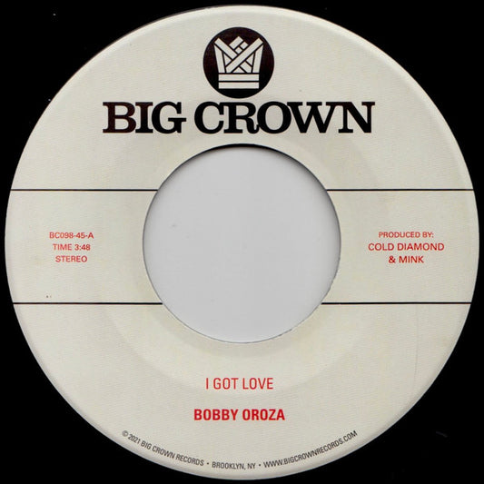 Bobby Oroza - I Got Love / Loving Body - New Vinyl Record 7"