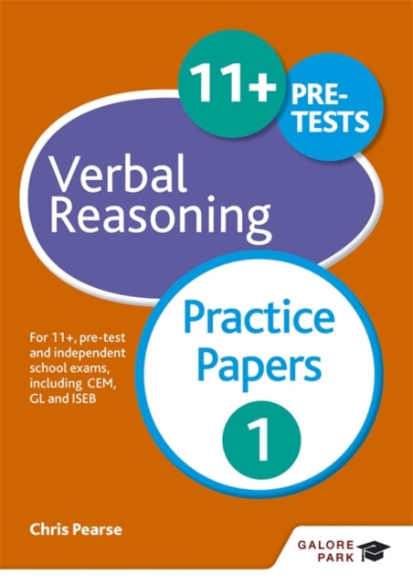 Chris Pearse - 11+ Verbal Reasoning Practice Papers 1 : For 11+, pre-t