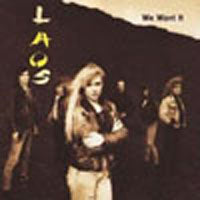 LAOS - WE WANT IT - CD