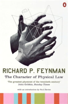 Richard P. Feynman - Character of Physical Law - Paperback