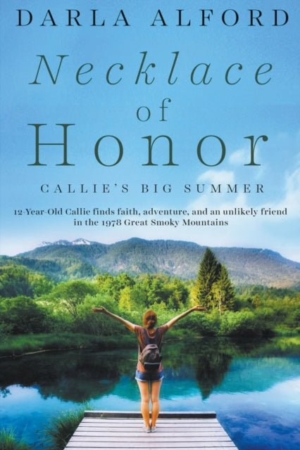 Alford - Necklace of Honor  Callie's Big Summer - New paperback or sof